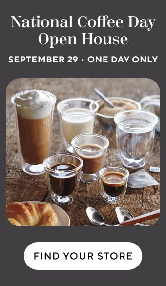 National Coffee Day Open House, September 29 one day only. Find Your Store.