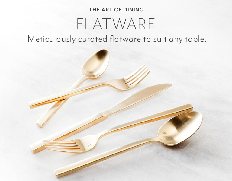 The art of dining, flatware. Meticulously curated flatware to suit any table.
